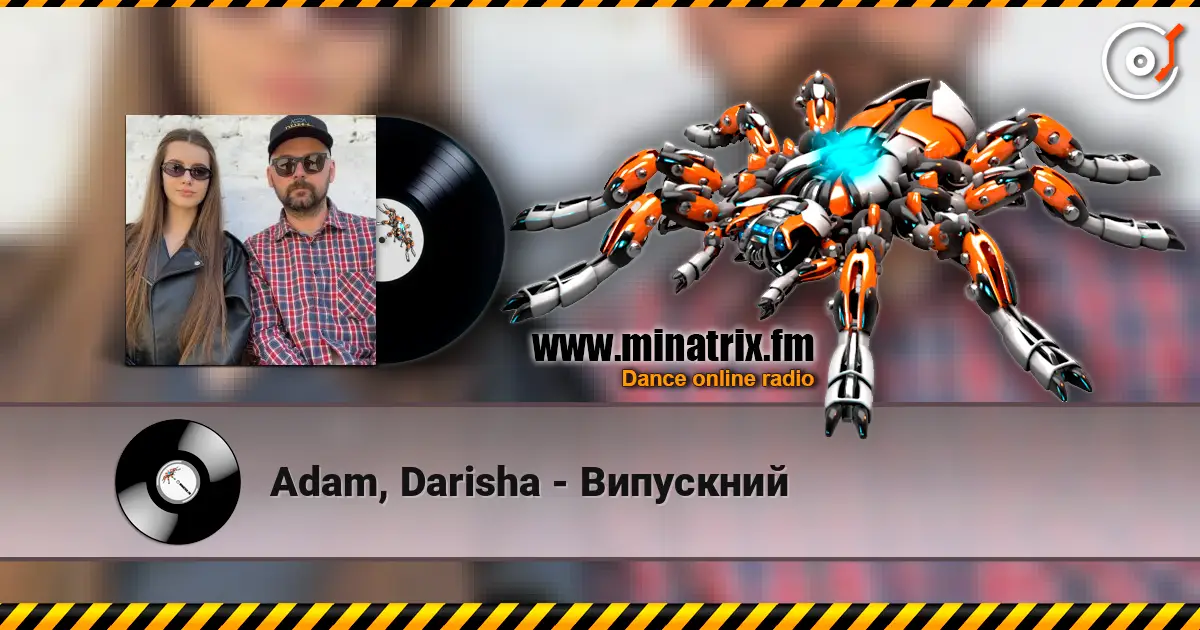Adam, Darisha - Випускний escuchar online en alta calidad | Minatrix.FM