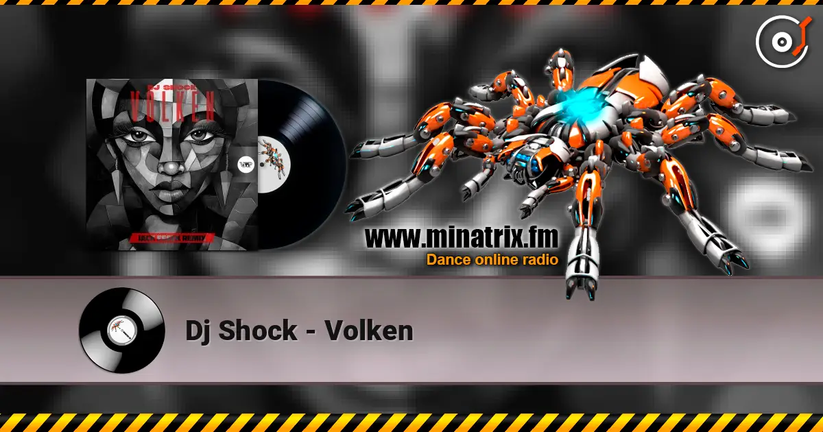 Dj Shock - Volken escuchar online en alta calidad | Minatrix.FM