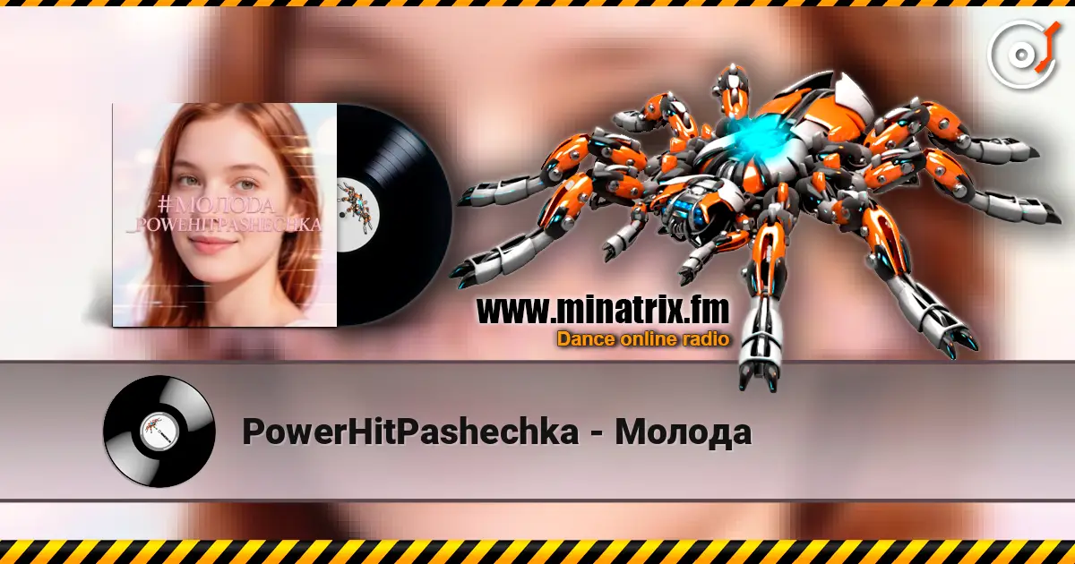 PowerHitPashechka - Молода escuchar online en alta calidad | Minatrix.FM