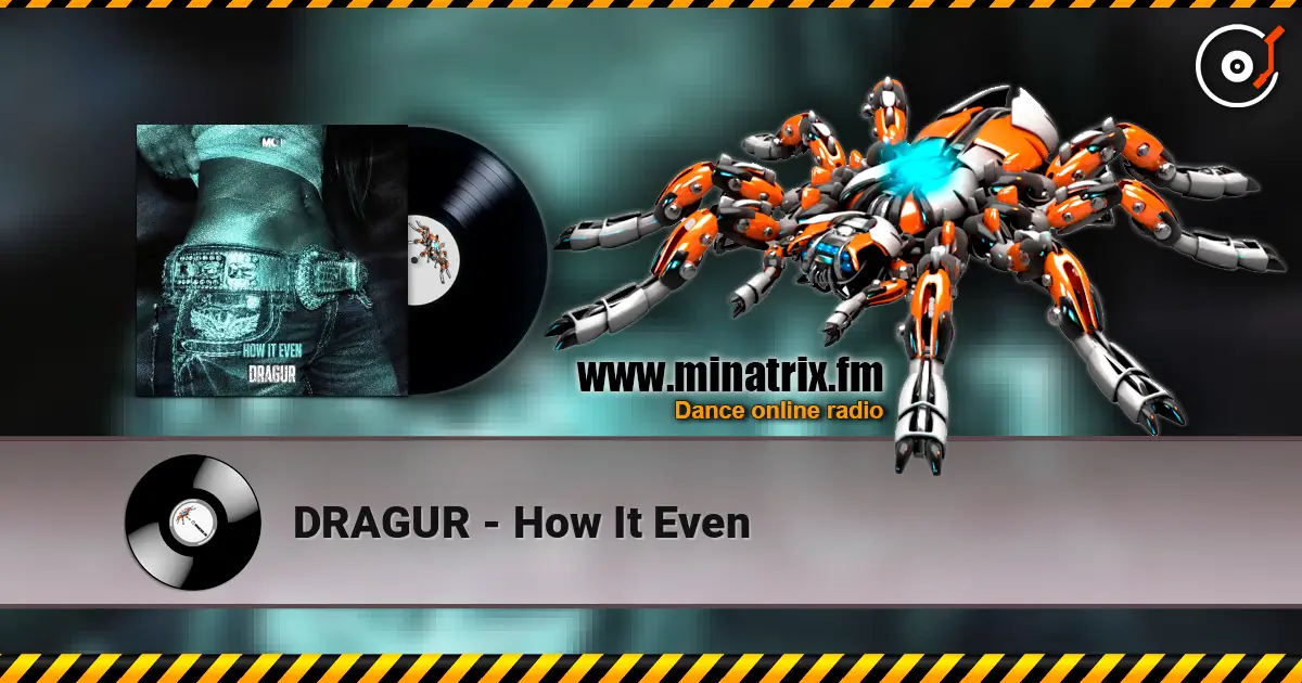 DRAGUR - How It Even escuchar online en alta calidad | Minatrix.FM