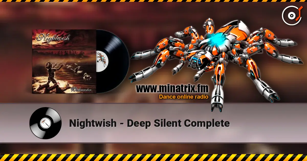 Nightwish - Deep Silent Complete escuchar online en alta calidad | Minatrix.FM