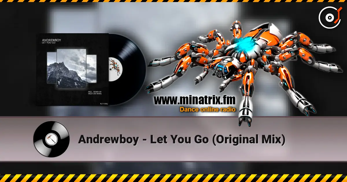 Andrewboy - Let You Go (Original Mix) escuchar online en alta calidad | Minatrix.FM