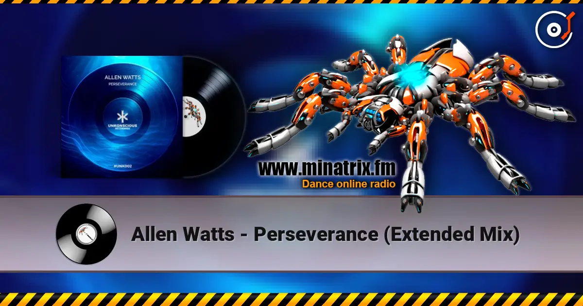 Allen Watts - Perseverance (Extended Mix) escuchar online en alta calidad | Minatrix.FM