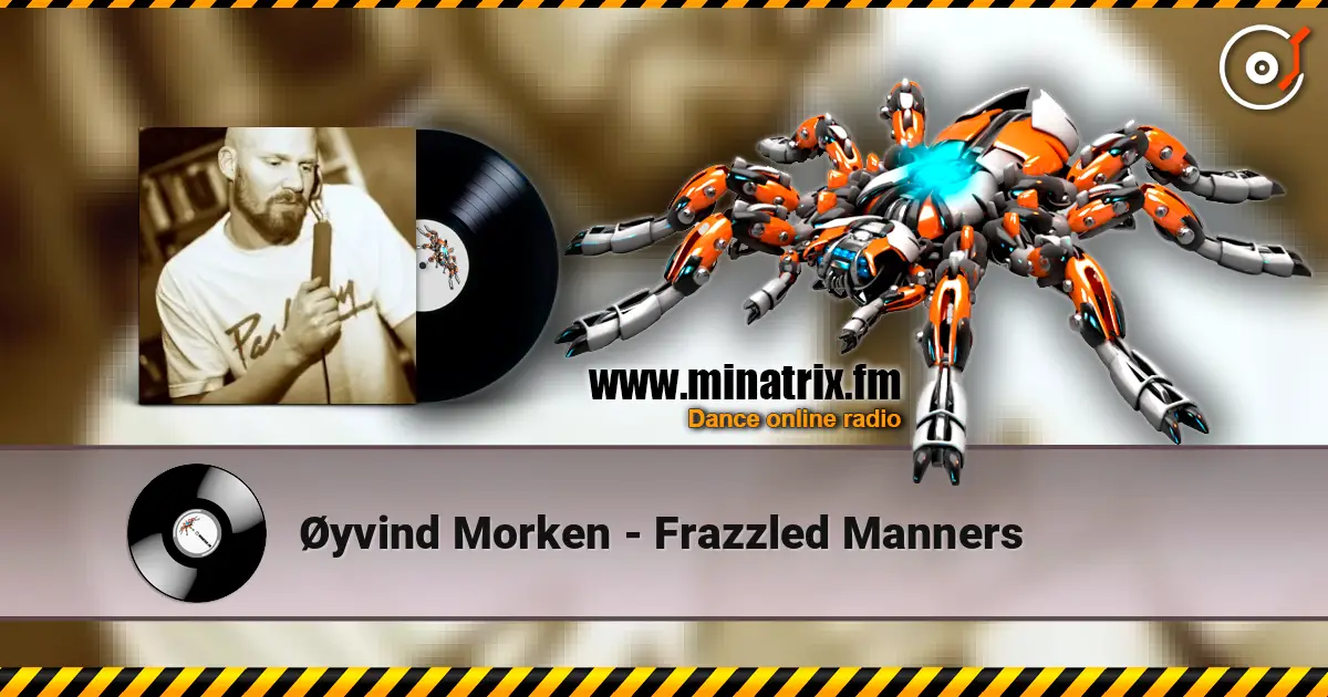 Øyvind Morken - Frazzled Manners escuchar online en alta calidad | Minatrix.FM