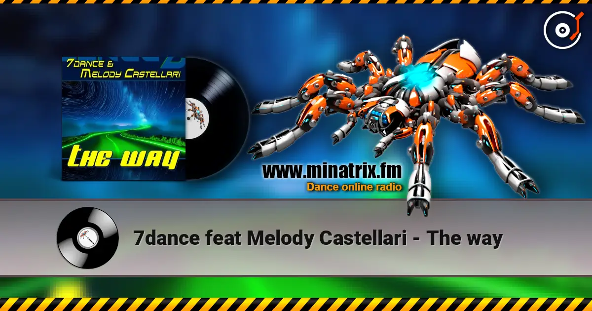 7dance feat Melody Castellari - The way escuchar online en alta calidad | Minatrix.FM