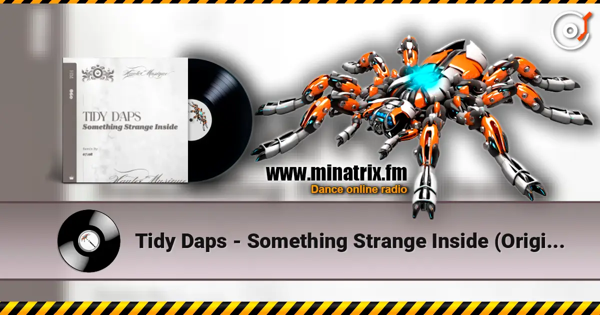 Tidy Daps - Something Strange Inside (Original Mix) escuchar online en alta calidad | Minatrix.FM