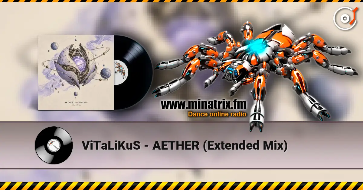 ViTaLiKuS - AETHER (Extended Mix) escuchar online en alta calidad | Minatrix.FM