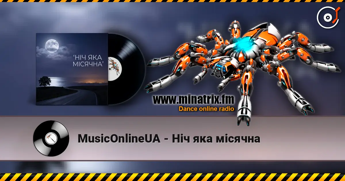MusicOnlineUA - Ніч яка місячна escuchar online en alta calidad | Minatrix.FM