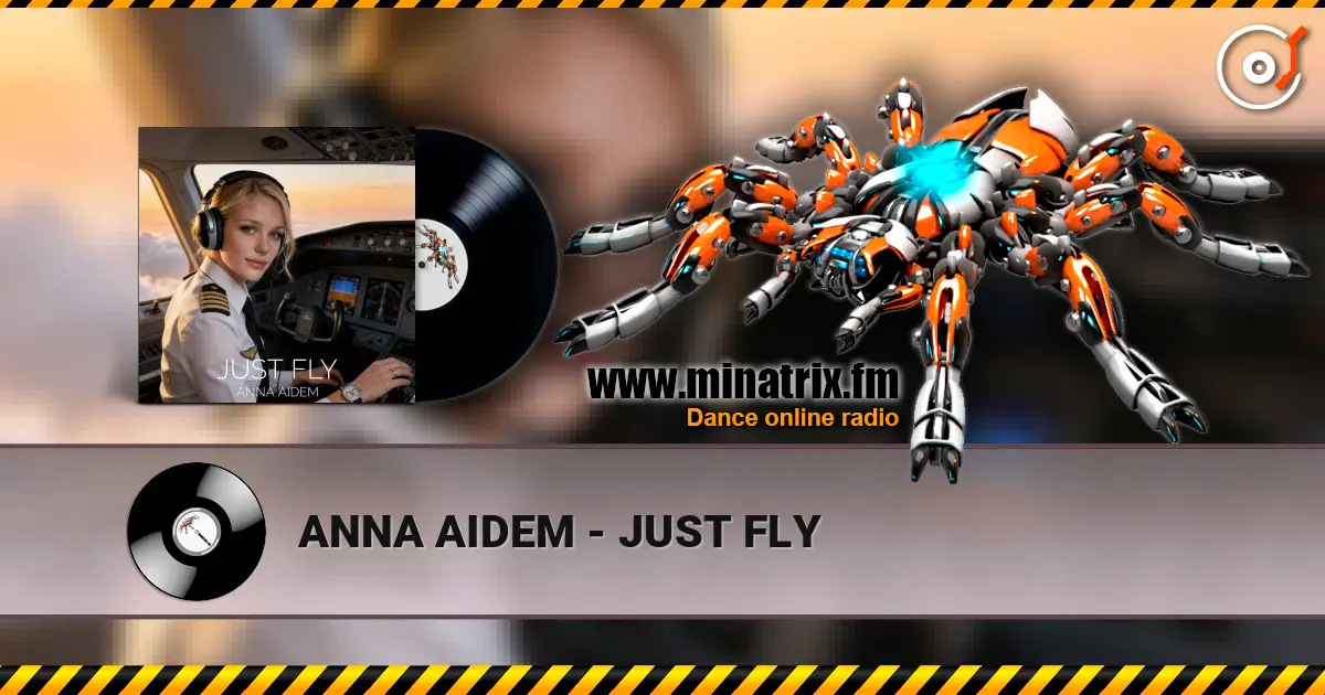 ANNA AIDEM - JUST FLY escuchar online en alta calidad | Minatrix.FM