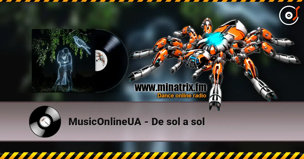 MusicOnlineUA - De sol a sol escuchar online en alta calidad | Minatrix.FM