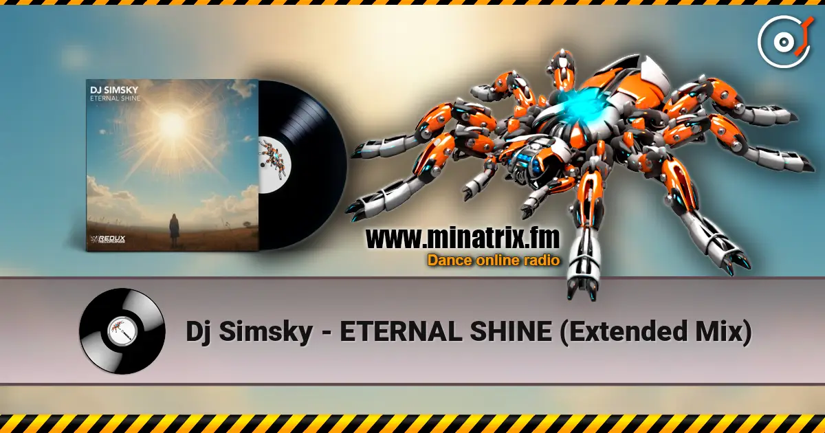 Dj Simsky - ETERNAL SHINE (Extended Mix) escuchar online en alta calidad | Minatrix.FM