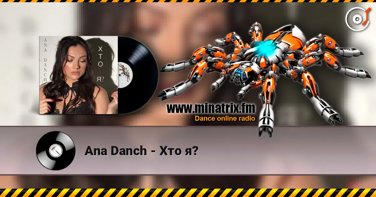 Ana Danch - Хто я ? escuchar online en alta calidad | Minatrix.FM