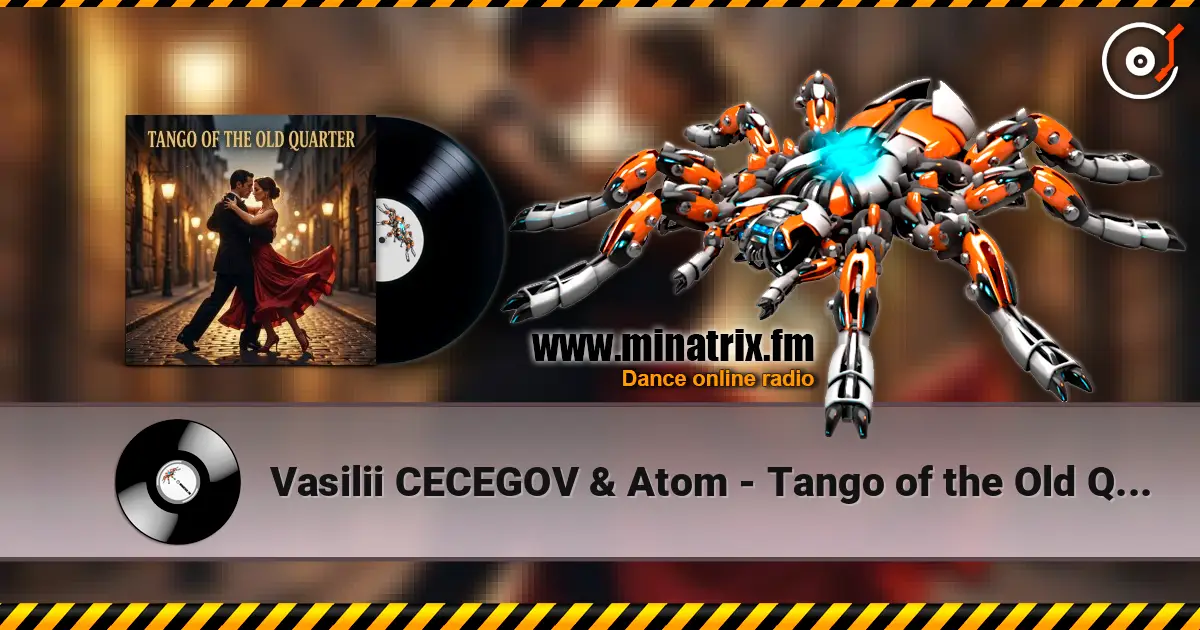 Vasilii CECEGOV & Atom - Tango of the Old Quarter escuchar online en alta calidad | Minatrix.FM