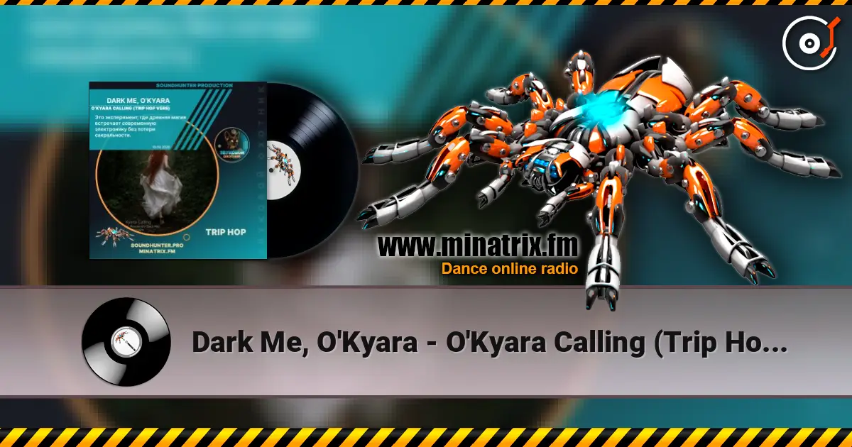 Dark Me, O'Kyara - O'Kyara Calling (Trip Hop Vers) escuchar online en alta calidad | Minatrix.FM
