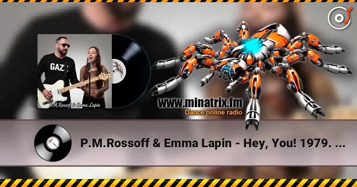 P.M.Rossoff & Emma Lapin - Hey, You! 1979. Re-recorded 2019. Remastered 2026 escuchar online en alta calidad | Minatrix.FM