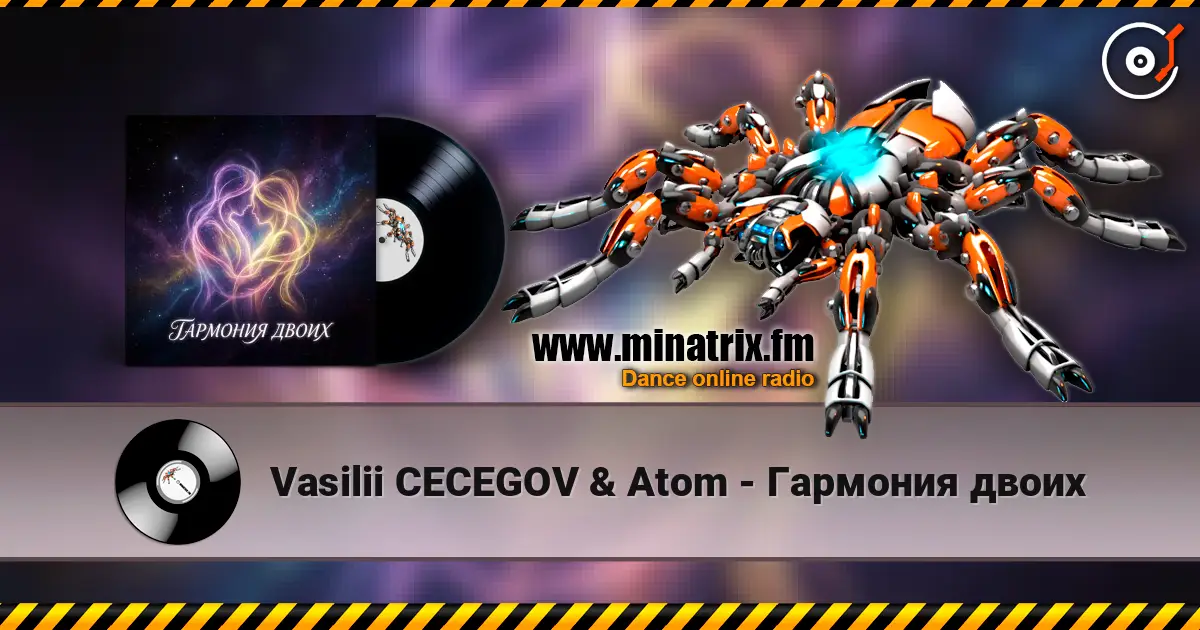 Vasilii CECEGOV & Atom - Гармония двоих escuchar online en alta calidad | Minatrix.FM