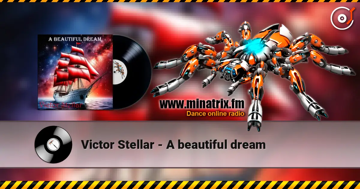 Victor Stellar - A beautiful dream escuchar online en alta calidad | Minatrix.FM