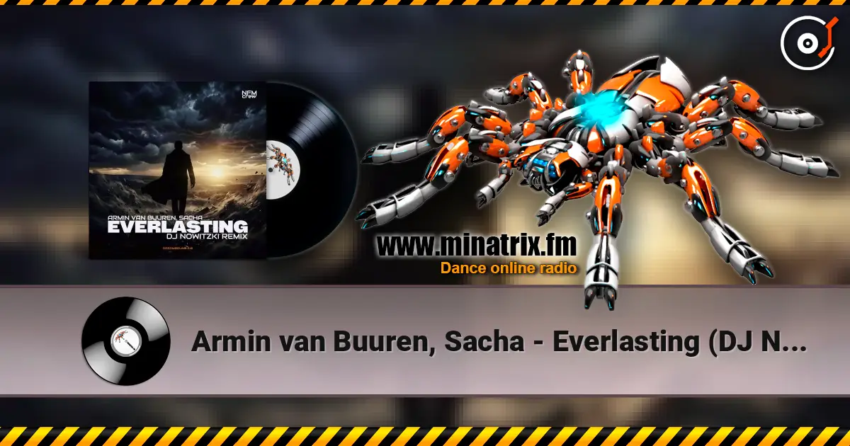 Armin van Buuren, Sacha - Everlasting (DJ Nowitzki Remix) escuchar online en alta calidad | Minatrix.FM