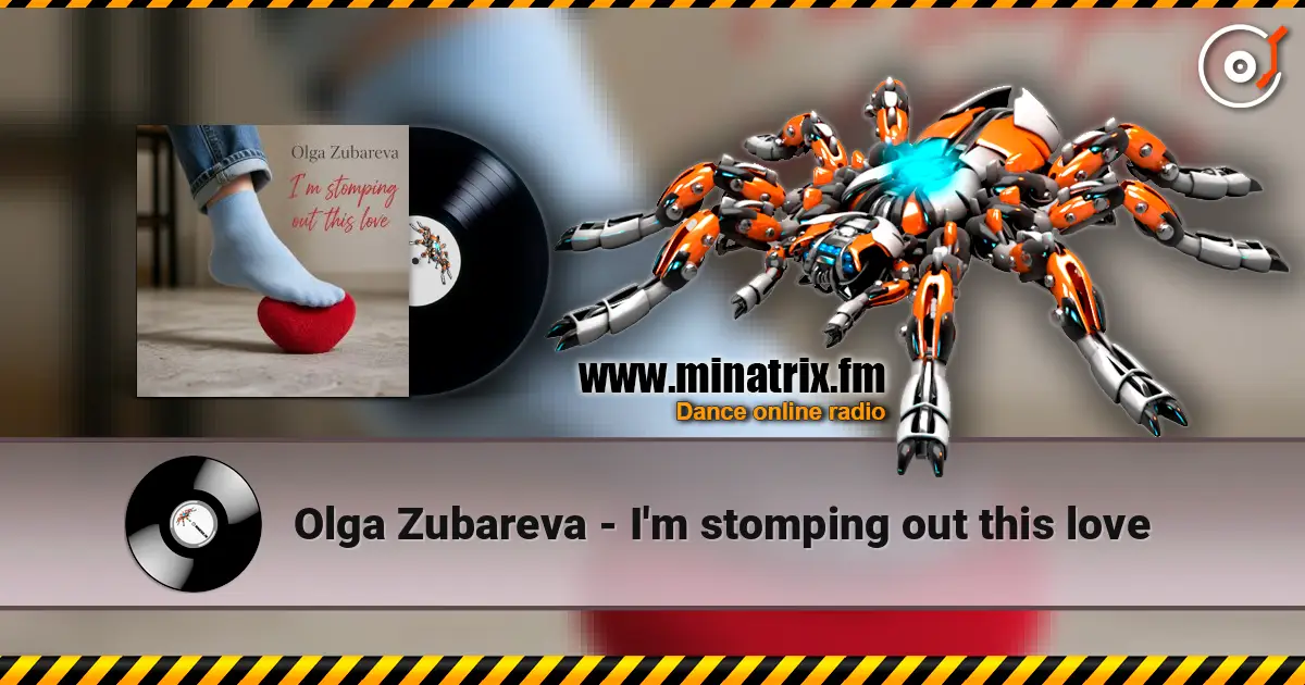 Olga Zubareva - I'm stomping out this love escuchar online en alta calidad | Minatrix.FM