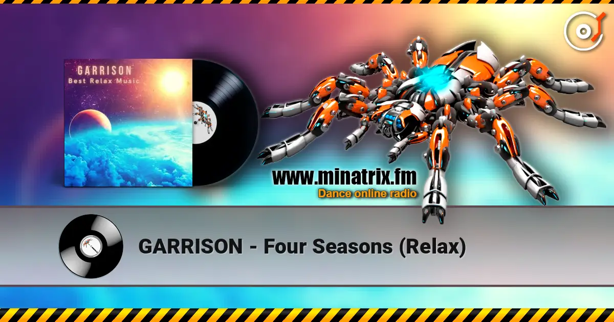 GARRISON - Four Seasons (Relax) escuchar online en alta calidad | Minatrix.FM
