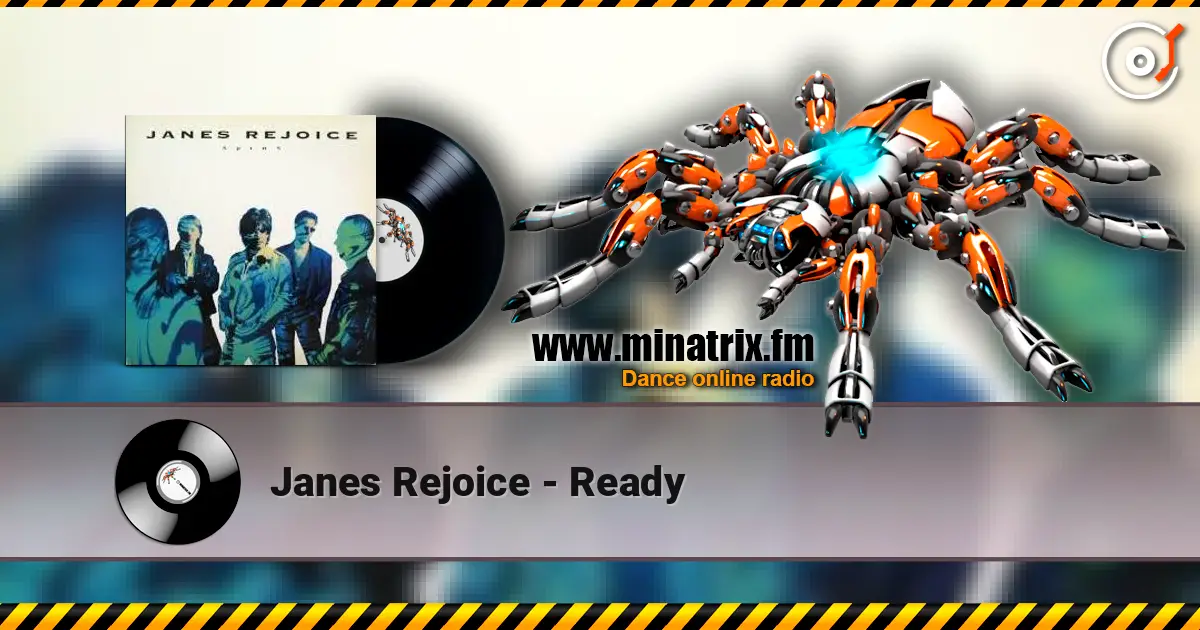 Janes Rejoice - Ready escuchar online en alta calidad | Minatrix.FM