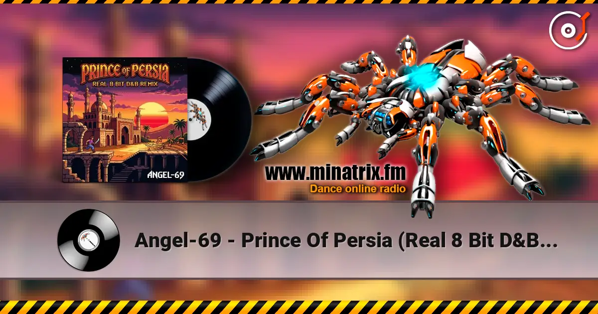 Angel-69 - Prince Of Persia (Real 8 Bit D&B Remix by Angel-69) escuchar online en alta calidad | Minatrix.FM