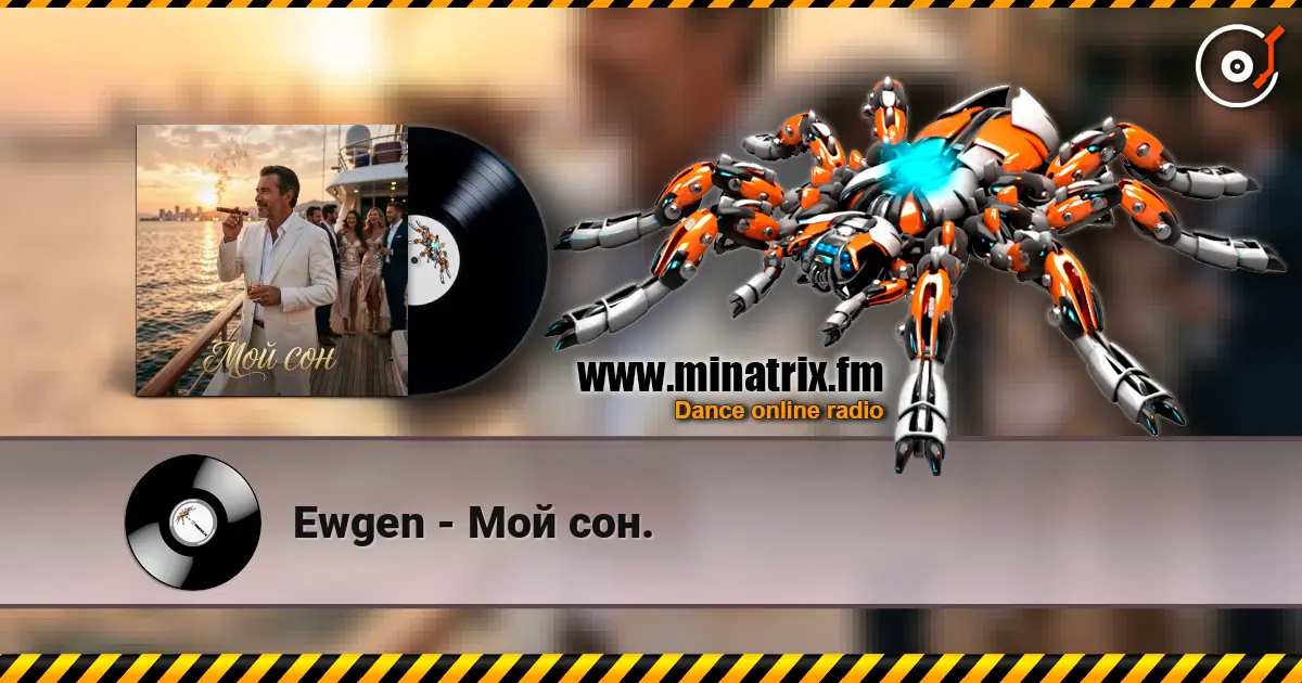 Ewgen - Мой сон. escuchar online en alta calidad | Minatrix.FM