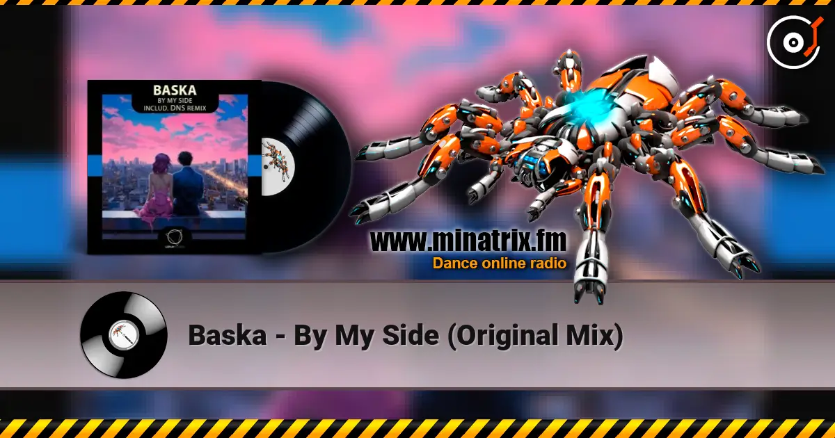Baska - By My Side (Original Mix) escuchar online en alta calidad | Minatrix.FM