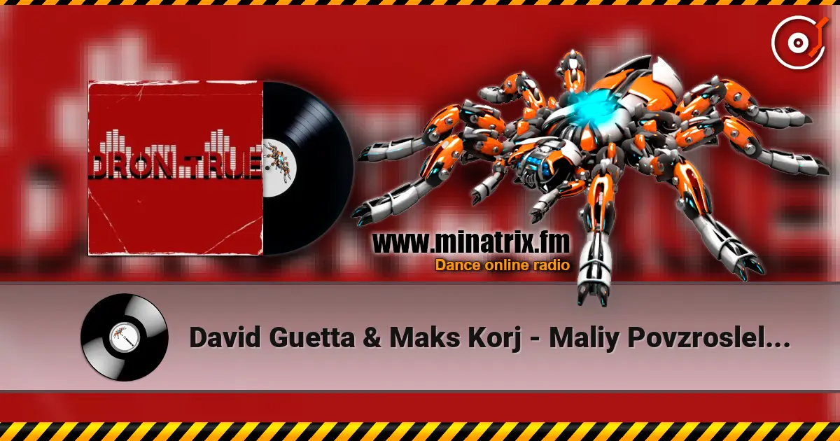 David Guetta & Maks Korj - Maliy Povzroslel (DRoN TRuE Blend) escuchar online en alta calidad | Minatrix.FM