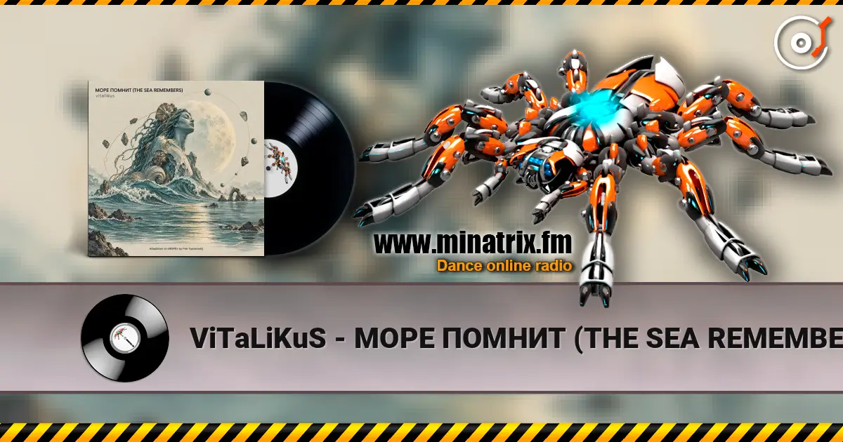ViTaLiKuS - МОРЕ ПОМНИТ (THE SEA REMEMBERS) escuchar online en alta calidad | Minatrix.FM