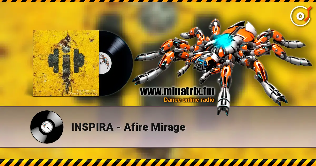 INSPIRA - Afire Mirage escuchar online en alta calidad | Minatrix.FM