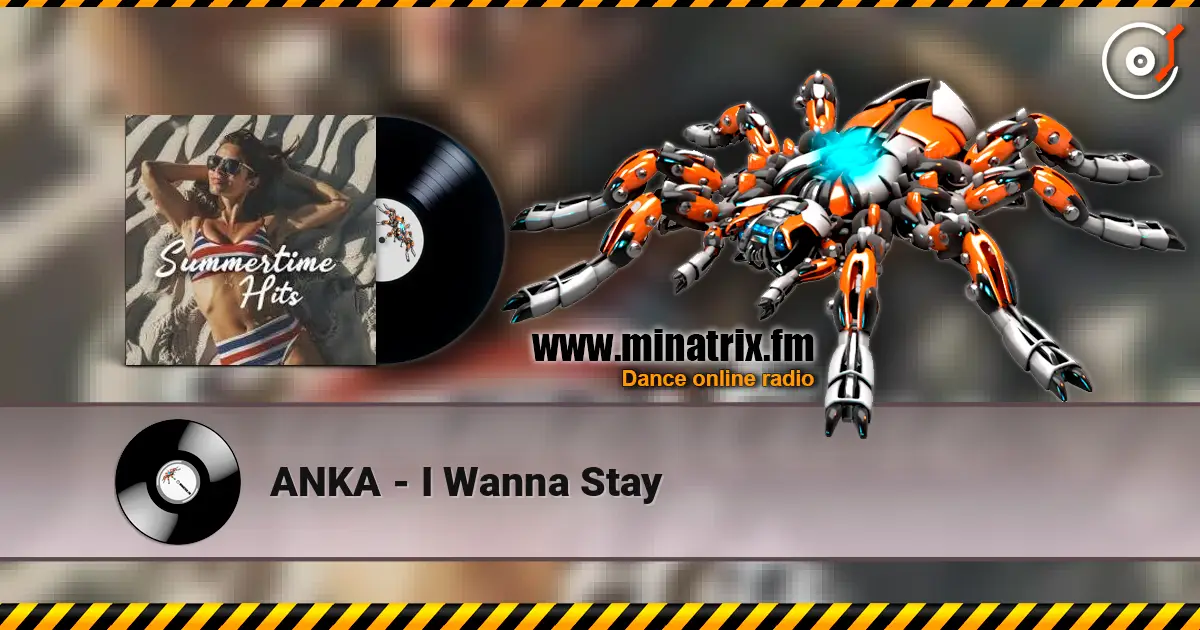 ANKA - I Wanna Stay escuchar online en alta calidad | Minatrix.FM