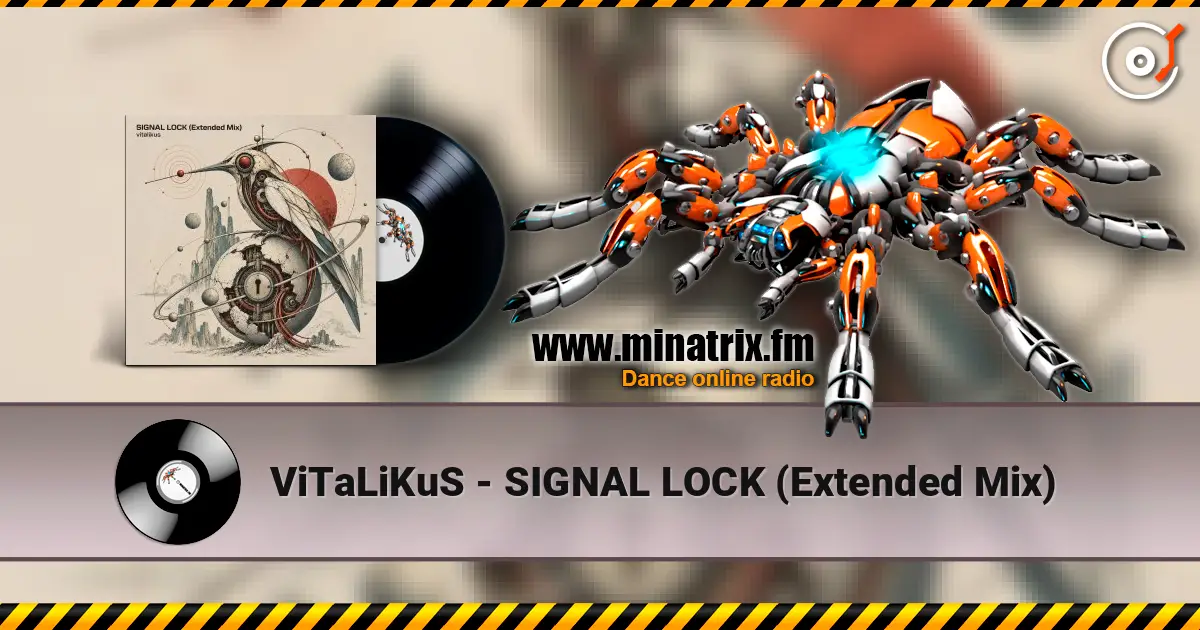 ViTaLiKuS - SIGNAL LOCK (Extended Mix) escuchar online en alta calidad | Minatrix.FM