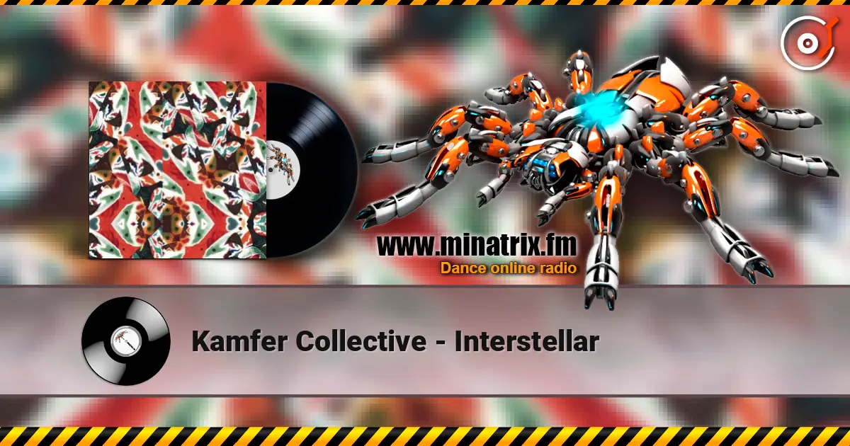 Kamfer Collective - Interstellar escuchar online en alta calidad | Minatrix.FM