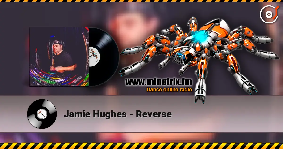 Jamie Hughes - Reverse escuchar online en alta calidad | Minatrix.FM