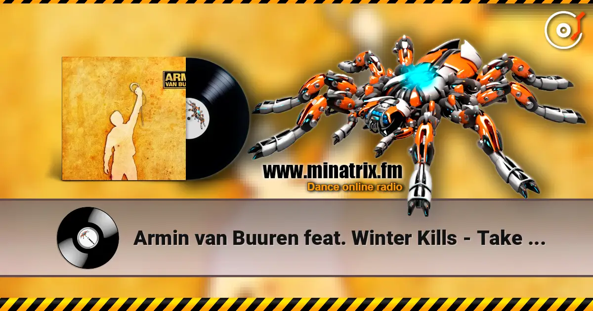 Armin van Buuren feat. Winter Kills - Take A Moment (Radio Edit) escuchar online en alta calidad | Minatrix.FM