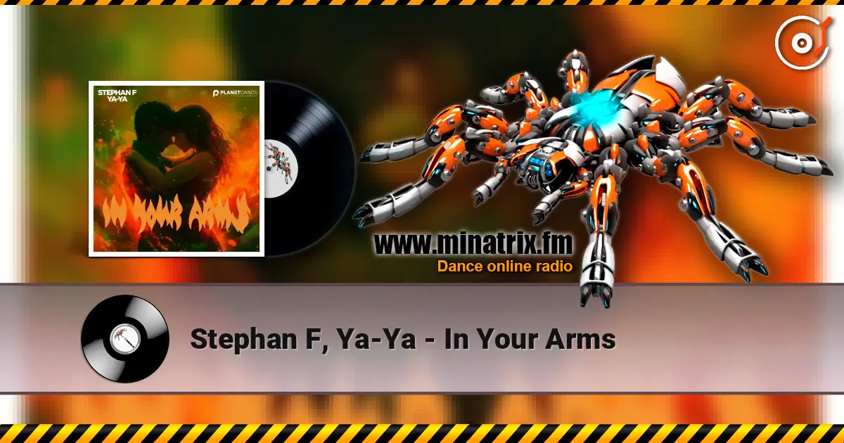Stephan F, Ya-Ya - In Your Arms escuchar online en alta calidad | Minatrix.FM