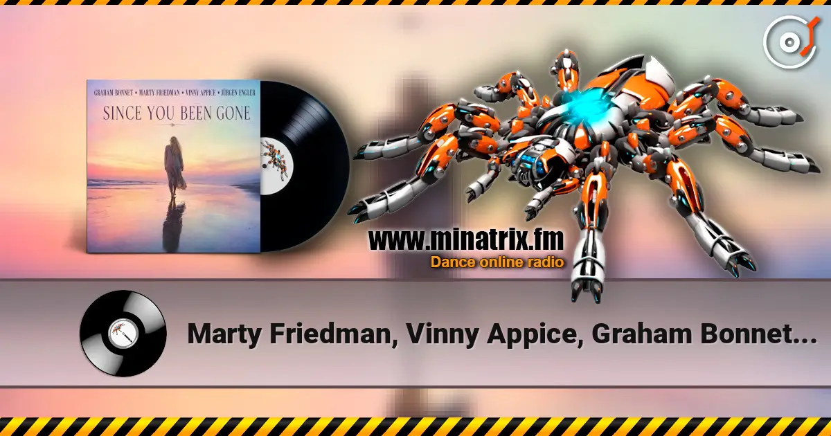 Marty Friedman, Vinny Appice, Graham Bonnet - Since You've Been Gone escuchar online en alta calidad | Minatrix.FM