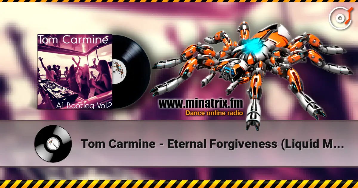 Tom Carmine - Eternal Forgiveness (Liquid Mix) escuchar online en alta calidad | Minatrix.FM