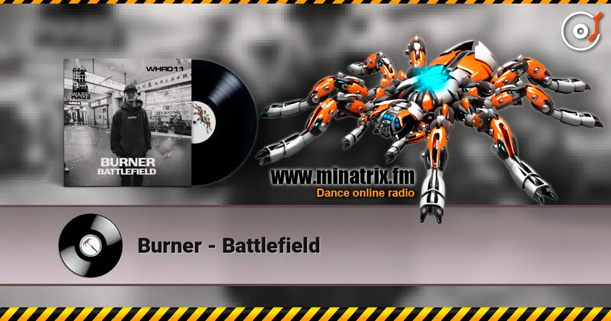 Burner - Battlefield listen online in high quality | Minatrix.FM