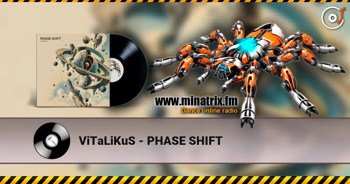 ViTaLiKuS - PHASE SHIFT listen online in high quality | Minatrix.FM