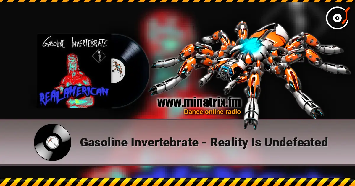 Gasoline Invertebrate - Reality Is Undefeated escuchar online en alta calidad | Minatrix.FM