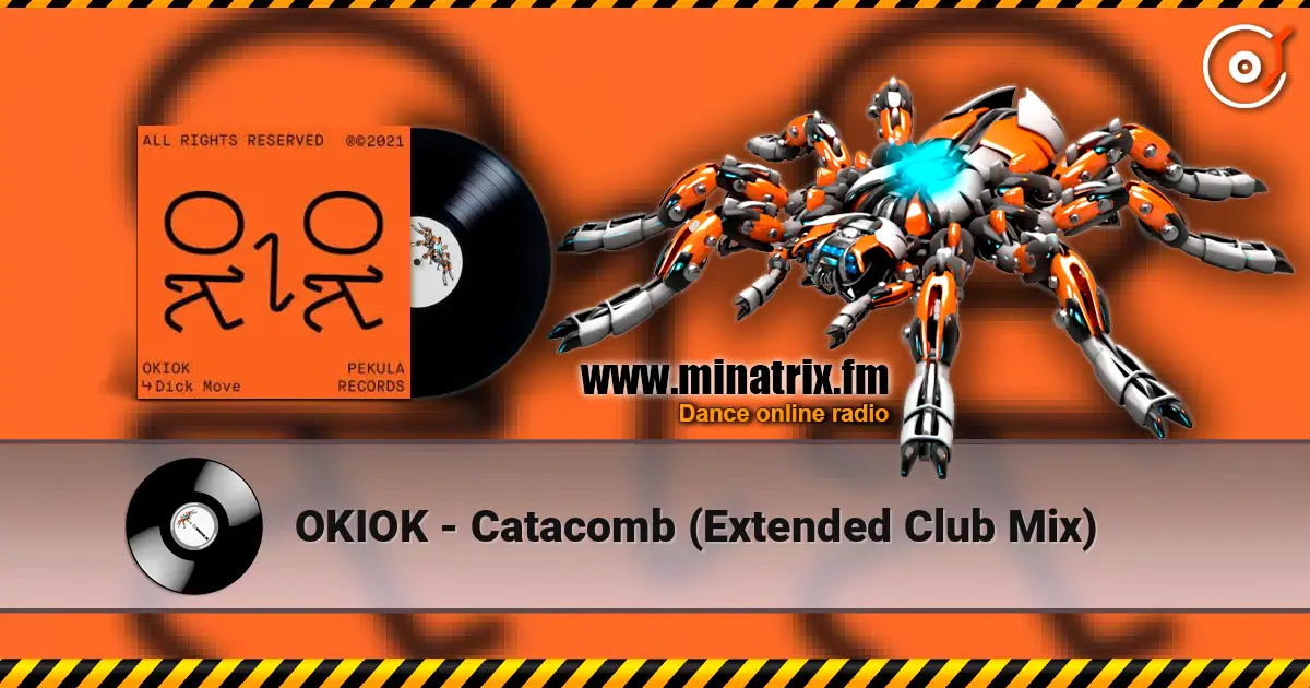 OKIOK - Catacomb (Extended Club Mix) слухати онлайн у високій якості | Minatrix.FM
