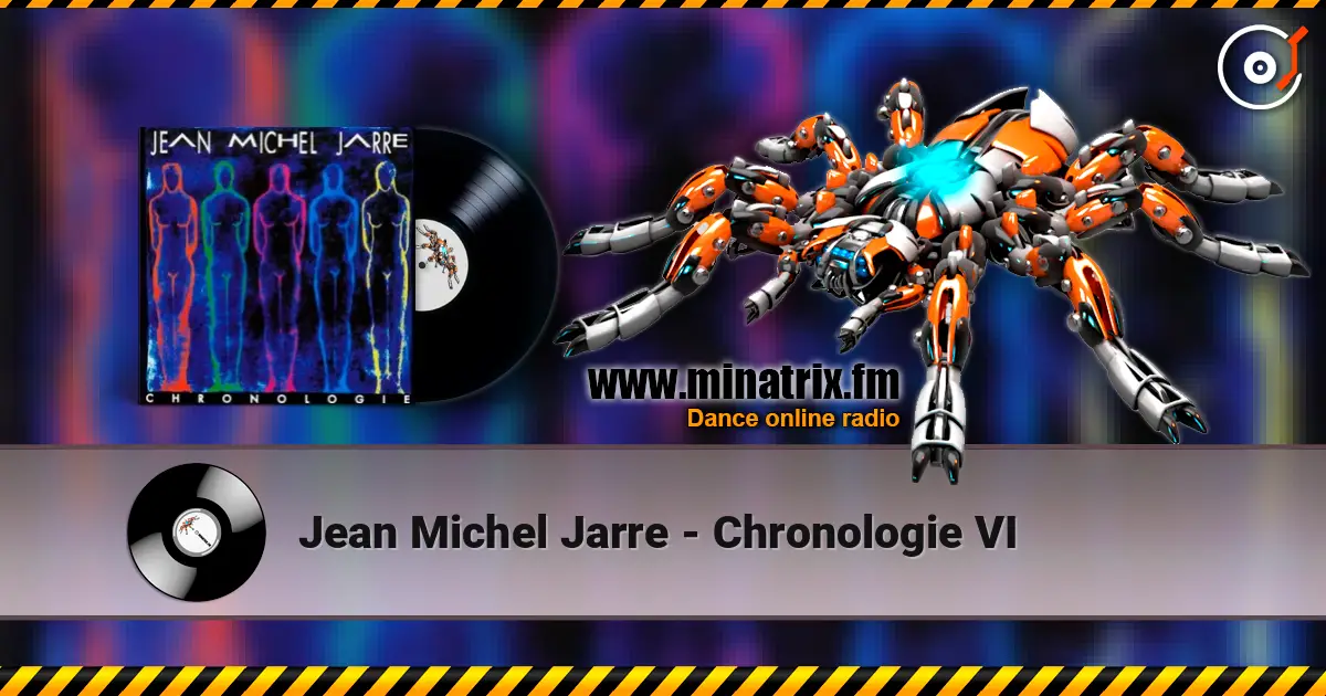 Jean Michel Jarre - Chronologie VI listen online in high quality | Minatrix.FM