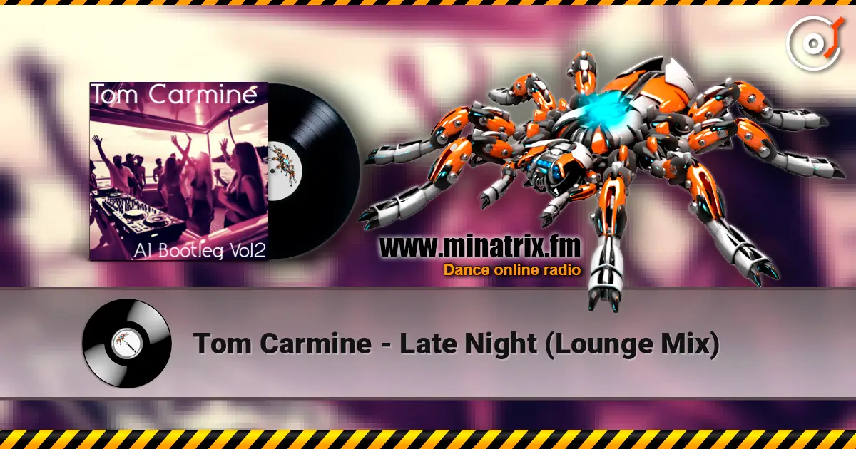 Tom Carmine - Late Night (Lounge Mix) escuchar online en alta calidad | Minatrix.FM