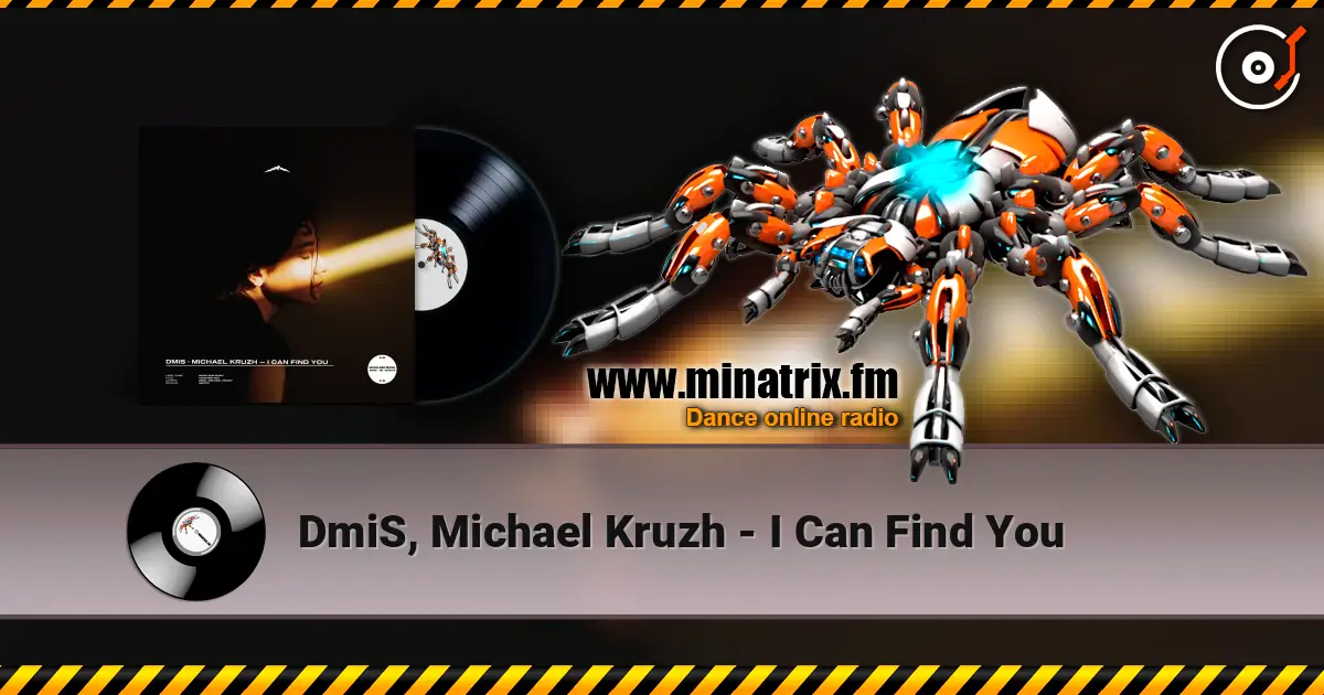 DmiS, Michael Kruzh - I Can Find You слухати онлайн у високій якості | Minatrix.FM