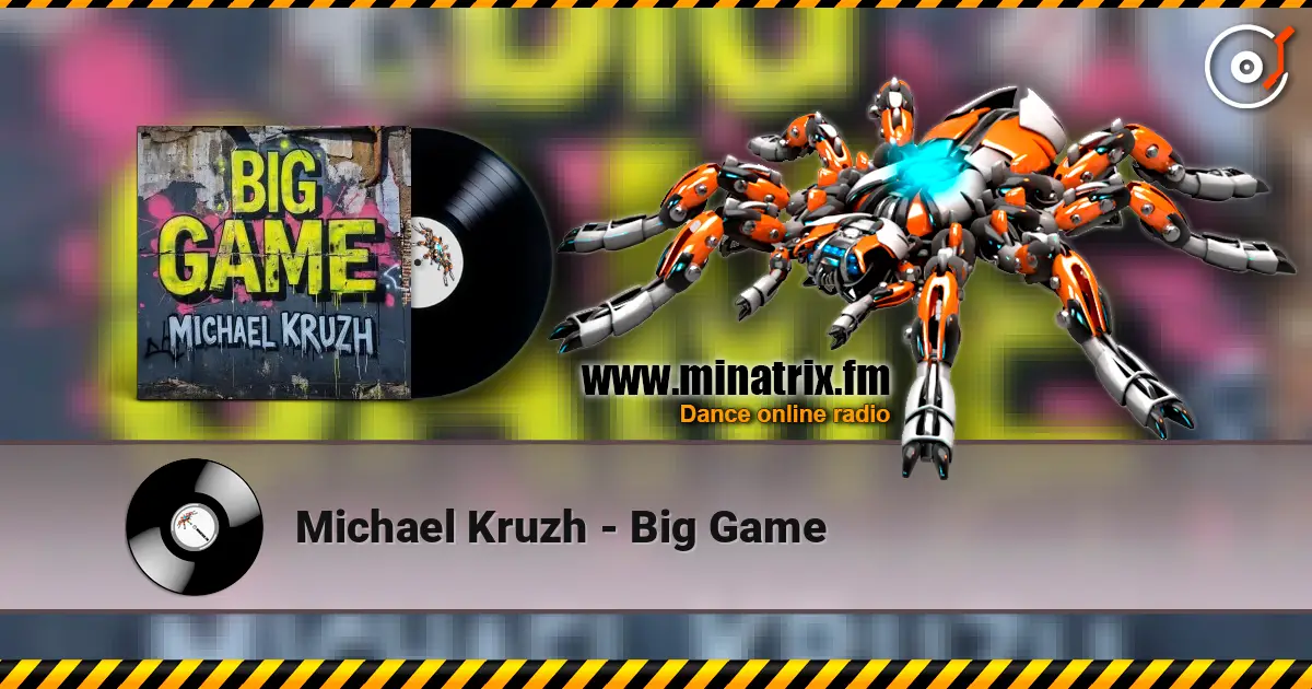 Michael Kruzh - Big Gam listen online in high quality | Minatrix.FM