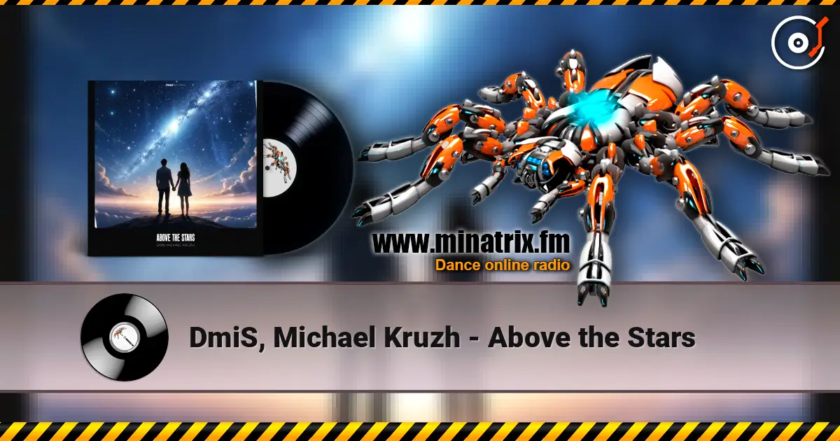 DmiS, Michael Kruzh - Above the Stars слухати онлайн у високій якості | Minatrix.FM