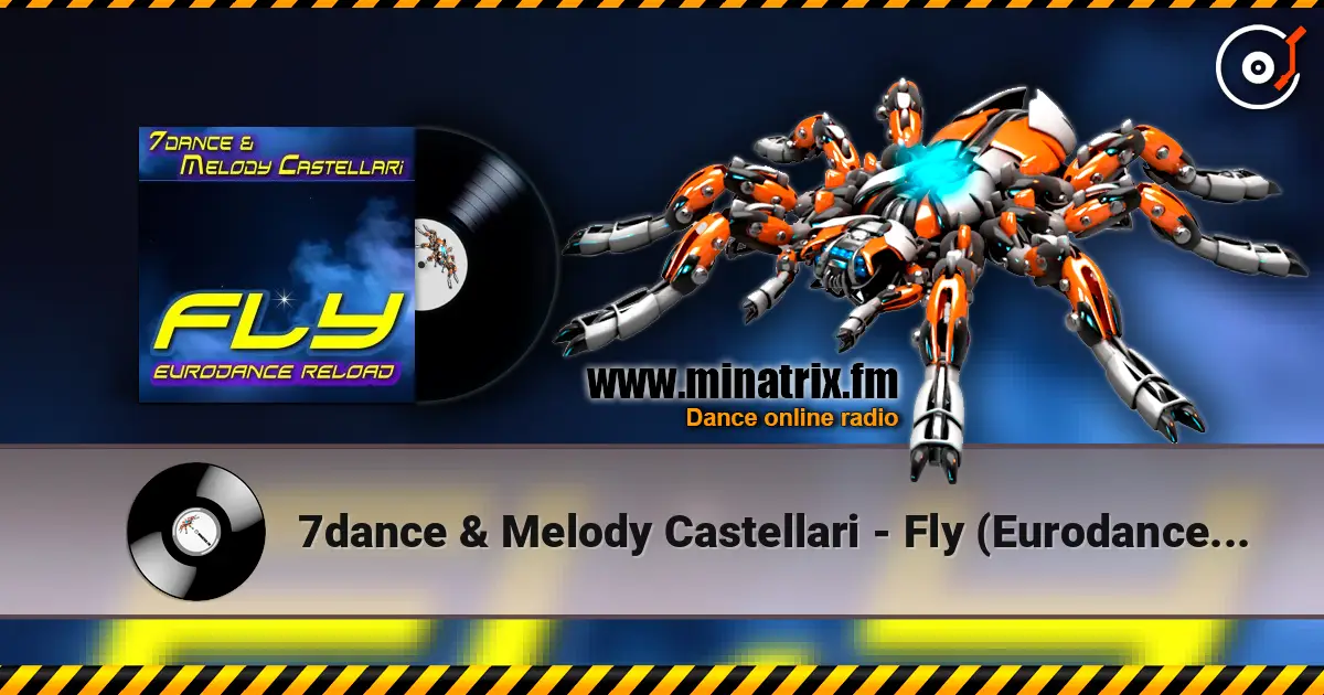 7dance & Melody Castellari - Fly (Eurodance Reoload 2026 Extended).mp3 escuchar online en alta calidad | Minatrix.FM