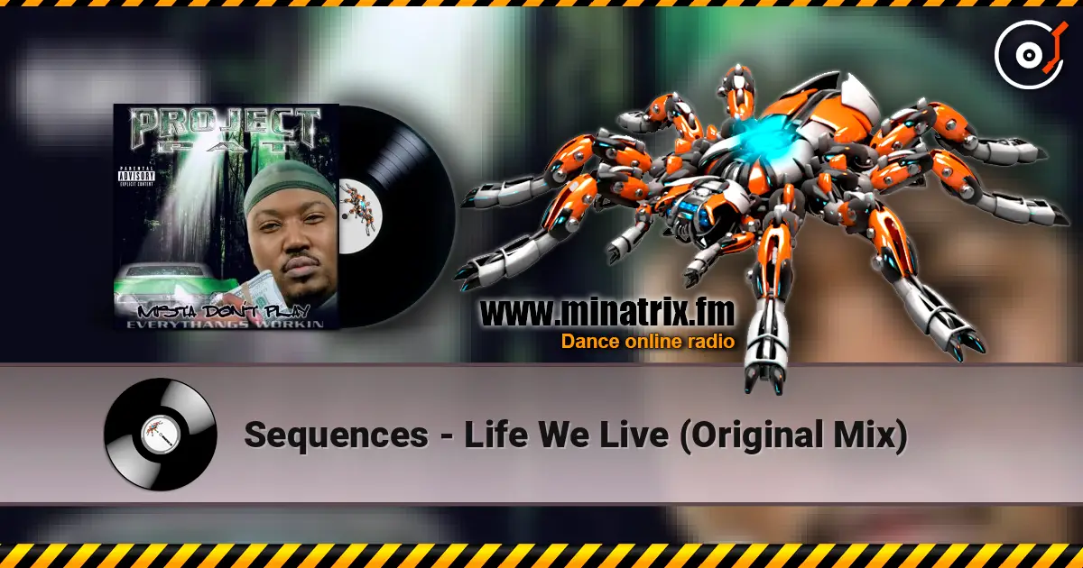 Sequences - Life We Live (Original Mix) слухати онлайн у високій якості | Minatrix.FM